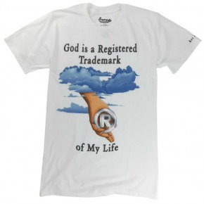 God is a Registered Trademark of My Life. An Original Art on Shirts Believer's T-Shirt